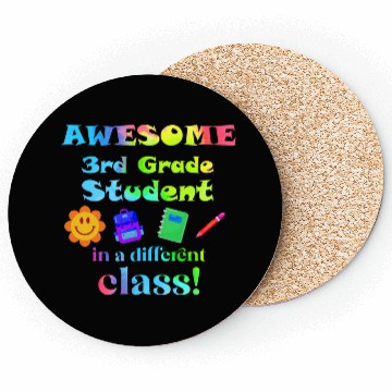 Discover Awesome Third Grade Student in a Different Class Coasters