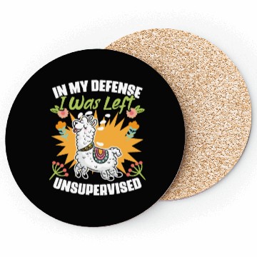 Discover In My Defense I Was Left Unsupervised Funny Floral Coasters