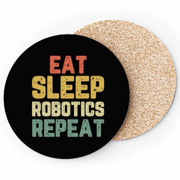 Discover Eat Sleep Robotics Repeat Robot Engineer Funny Vin Coasters