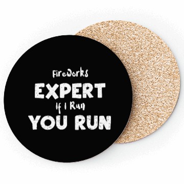 Discover Fireworks Expert If I Run You Run Coasters