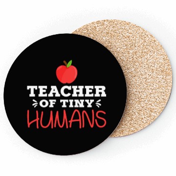Discover Teacher of Tiny Humans Kindergarten PreK Teacher Coasters