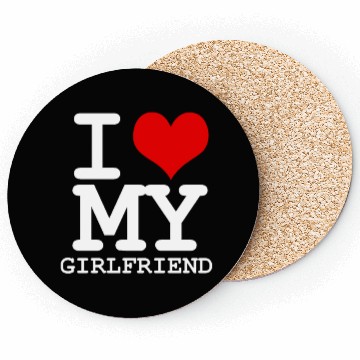 Discover i love my girlfriend Coasters 2023