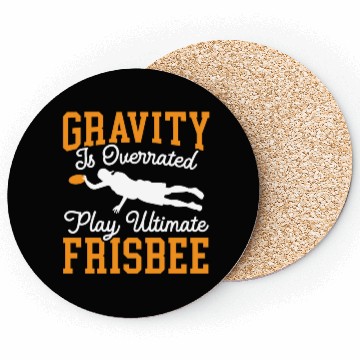 Discover Gravity Is Overated Play Ultimate Frisbee Player Coasters