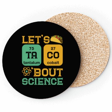 Discover Lets Tacos Bout Science Coasters