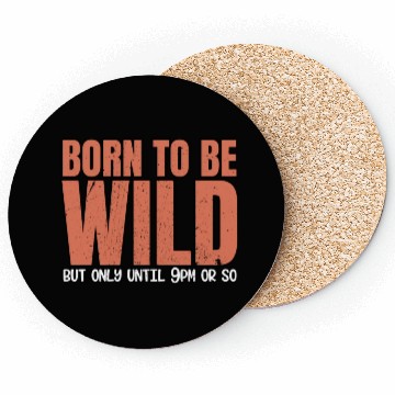 Discover Sleep Lovers Early To Bed Born To Be Wild But Only Coasters