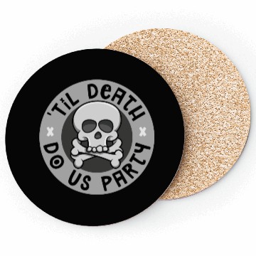 Discover 'Til death do us party Coasters