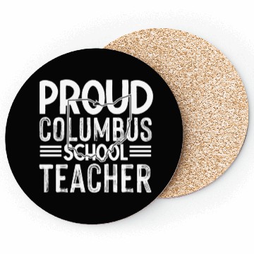 Discover Proud columbus school teacher Columbus Ohio School Coasters
