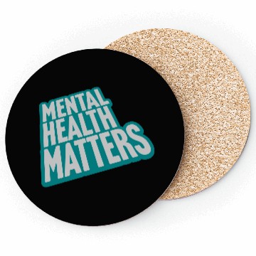 Discover mental health matters quote Coasters
