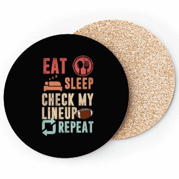 Discover Eat sleep check my lineup repeat fantasy football Coasters