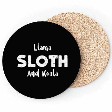 Discover Llama Sloth And Koala - Sloth Coasters