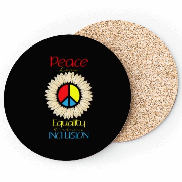 Discover Peace Love Equality Kindness Inclusion Sunflower Coasters