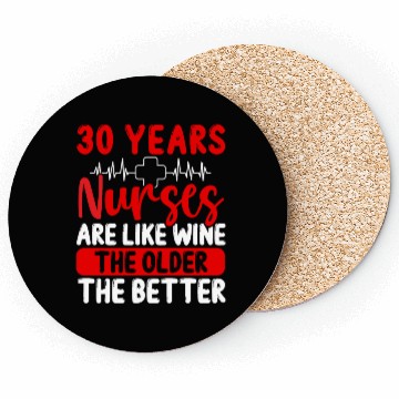 Discover 30 Year Old Nurse Appreciation Wine 30 Birthday Coasters