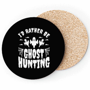 Discover I'd Rather Be Ghost Hunting Coasters
