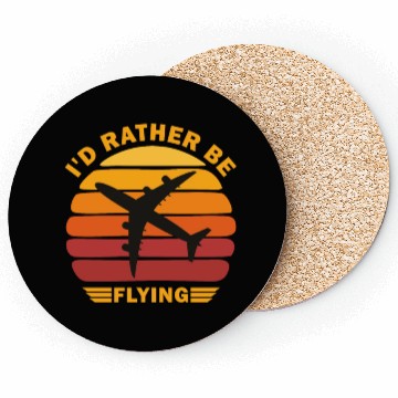 Discover I'd Rather Be Flying - Funny Airplane Pilot Coasters