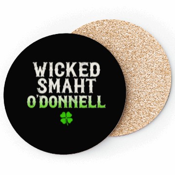 Discover Wicked Smaht O'Donnell Clan Boston Irish Slang Coasters