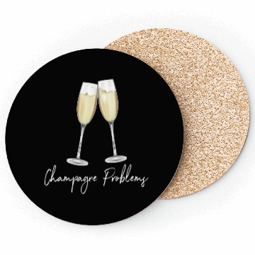 Discover Champagne Problems Coasters