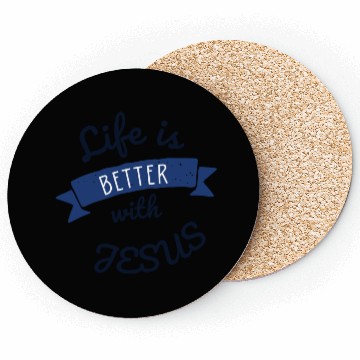 Discover Life is better with Jesus Coasters