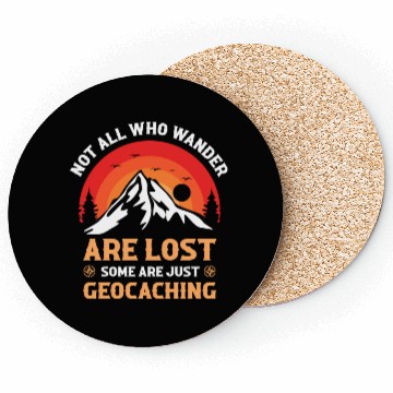 Discover Not All Who Wander Are Lost Hunting Coasters