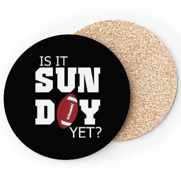 Discover Is It Sunday Yet Football Coasters