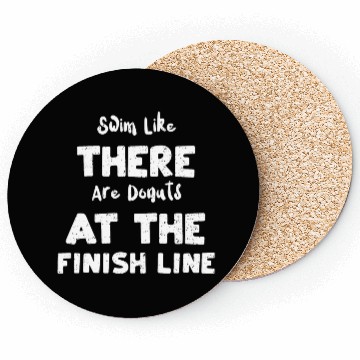 Discover Swim Like There Are Donuts At Th... Coasters