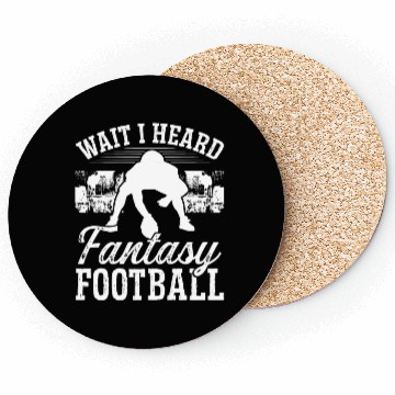 Discover Championship Wait I heard Fantasy Football Team Coasters