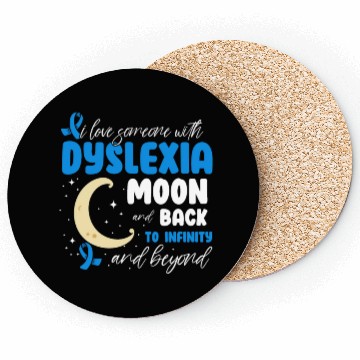 Discover I Love Someone With Dyslexia Coasters