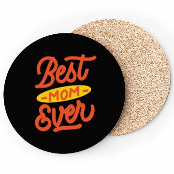 Discover Best mom ever Coasters