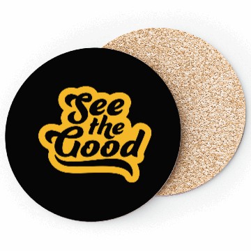 Discover see the good quote Coasters