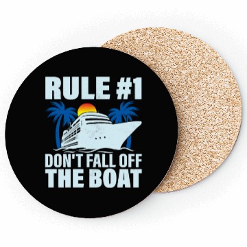Discover Rule #1 Don't Fall Off The Boat Crusing Vacation C Coasters