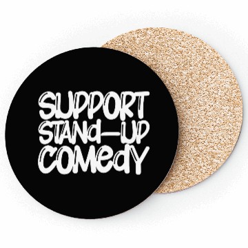 Discover Support Stand Up Comedy Coasters