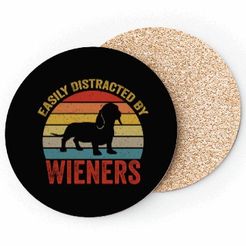 Discover Easily Distracted By Wieners For Dog Lover Coasters