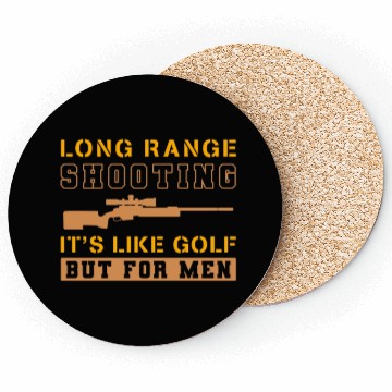 Discover Long Range Shooting It's Like Golf But For Men Coasters