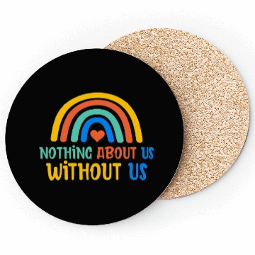 Discover Nothing About Us Without Us Coasters
