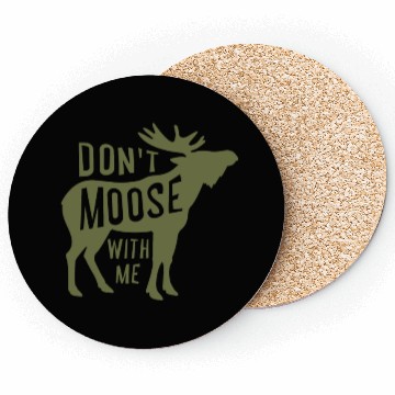 Discover Dont Moose With Me Coasters