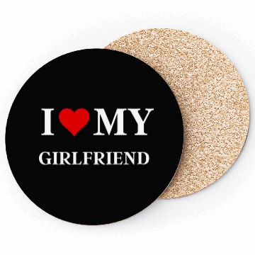 Discover I Love My Girlfriend Coasters