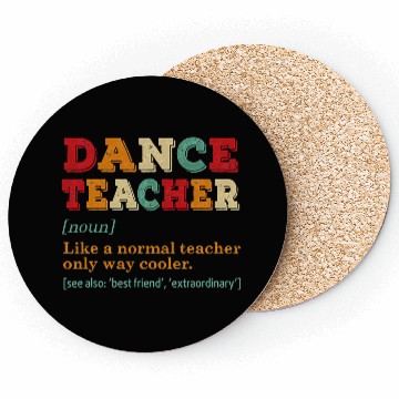 Discover Dance Teacher Like A Normal Teacher Only Way Coole Coasters