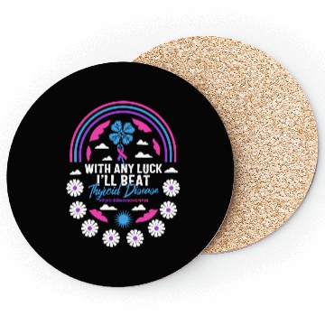Discover Thyroid Cancer Awareness Coasters, With Any Luck