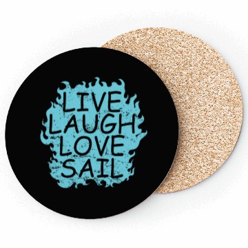 Discover Live laugh Love Sail Sailing Boat Sport Coasters