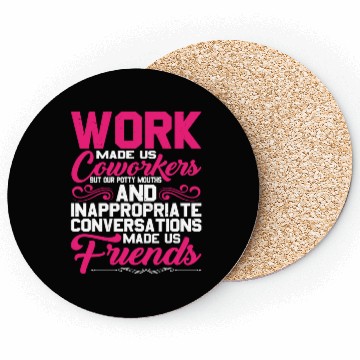 Discover Our Inappropriate Conversations Made Us Friends 5 Coasters