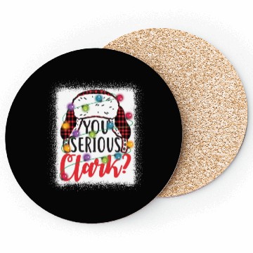 Discover You Serious Clark Christmas Vacation Coasters