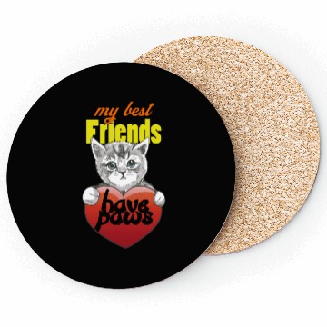 Discover My Friends have Cat paws Coasters