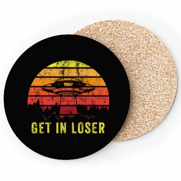 Discover Aliens Art Get In Loser UFO Fan Gift Idea Coasters