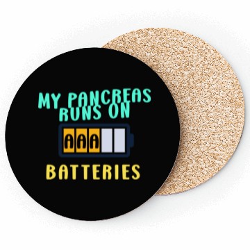 Discover My Pancreas Runs On AAA Batteries Funny Diabetics Coasters