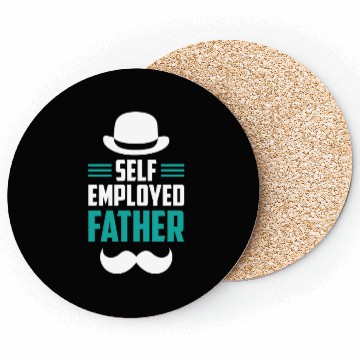 Discover Self Employed Father Work Boss Freelancer Job Coasters