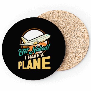 Discover Airline Pilot Quote I Have A Plane Aircraft Pilot Coasters