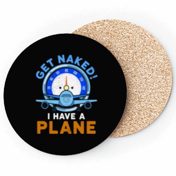 Discover Airline Pilot Quote I Have A Plane Aircraft Pilot Coasters