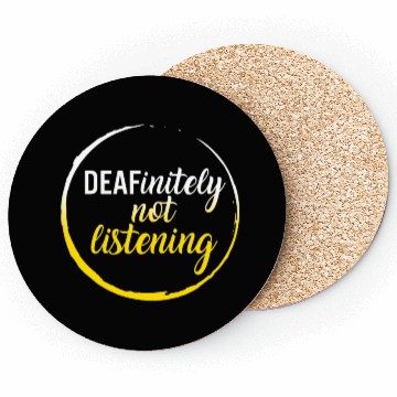 Discover Deaf Awareness Month Coasters, Deafinitely Not