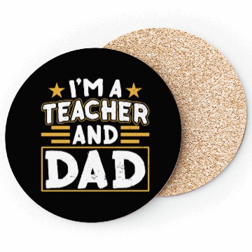 Discover I'm A Teacher And Dad Homeschooling Homeschool Coasters