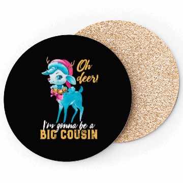 Discover Oh Deer I m Gonna Be A Big Cousin Coasters Funny