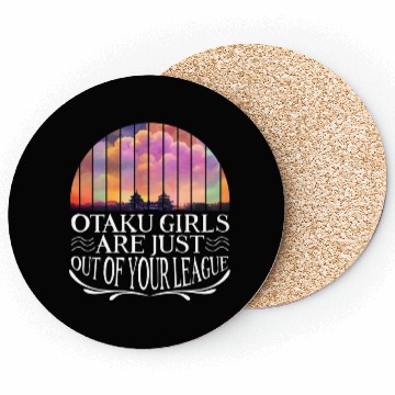 Discover Humorous Otaku Amusing Girls Saying Coasters